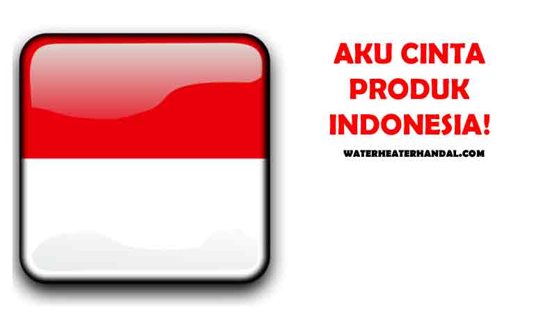 apa contoh tindakan dari cinta produk indonesia